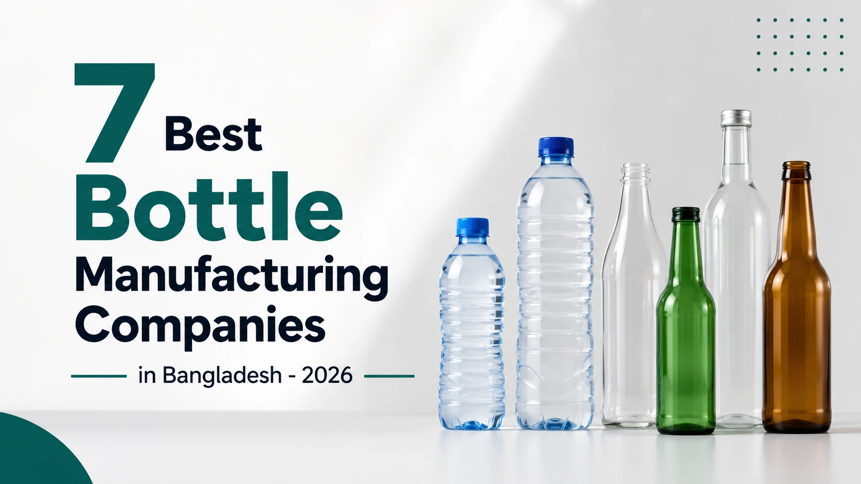 7 Best Bottle Manufacturing Companies in Bangladesh (2026)